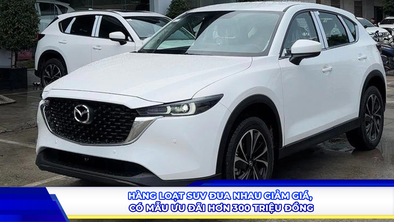 Hàng loạt SUV đua nhau giảm giá, có mẫu ưu đãi hơn 300 triệu đồng